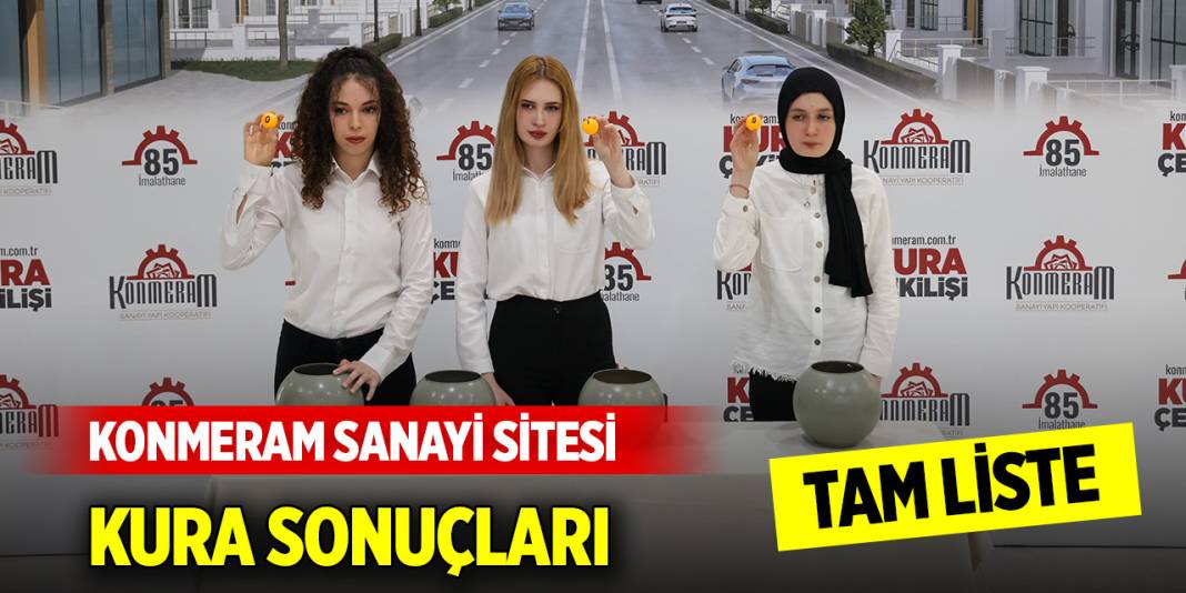 Konmeram Sanayi Sitesi kura sonuçları (Tam Liste) 1