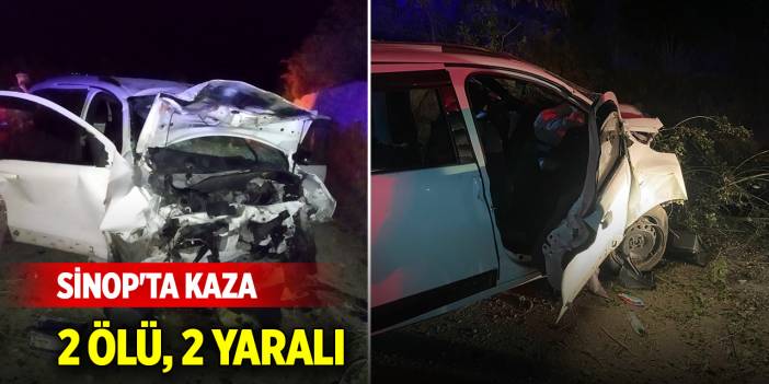 Sinop'ta kaza: 2 ölü, 2 yaralı