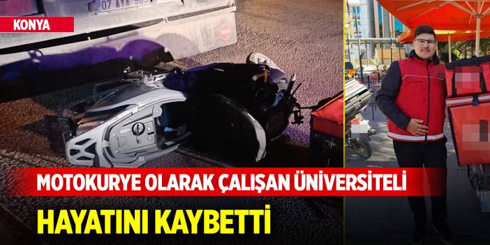 Burdur'da motokurye olarak çalışan üniversiteli hayatını kaybetti