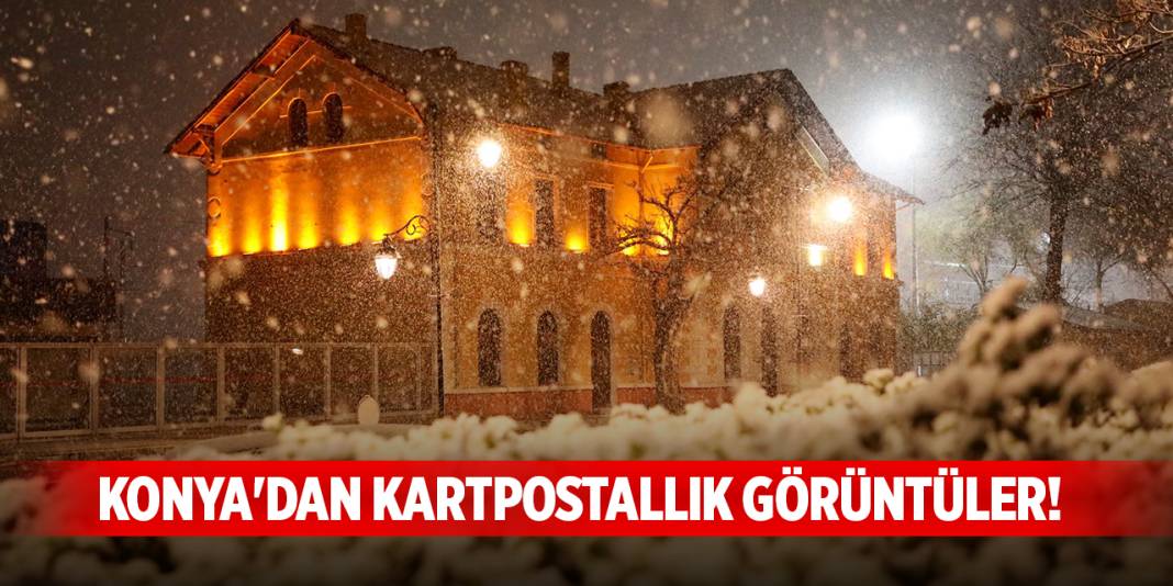 Konya'dan kartpostallık görüntüler! 1