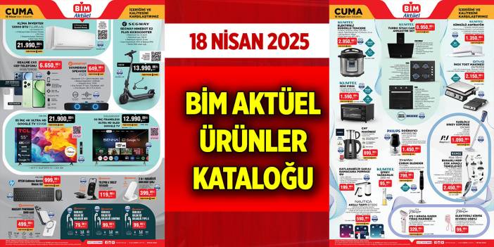 BİM aktüel ürünler kataloğu... 18 Nisan 2025