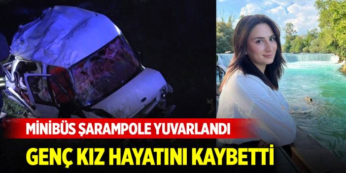 Minibüs şarampole yuvarlandı: Genç kız hayatını kaybetti, 4 yaralı