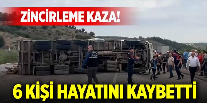 Zincirleme kaza; 6 ölü, çok sayıda yaralı var