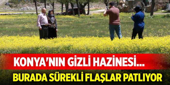 Konya'nın gizli hazinesi... Burada sürekli flaşlar patlıyor