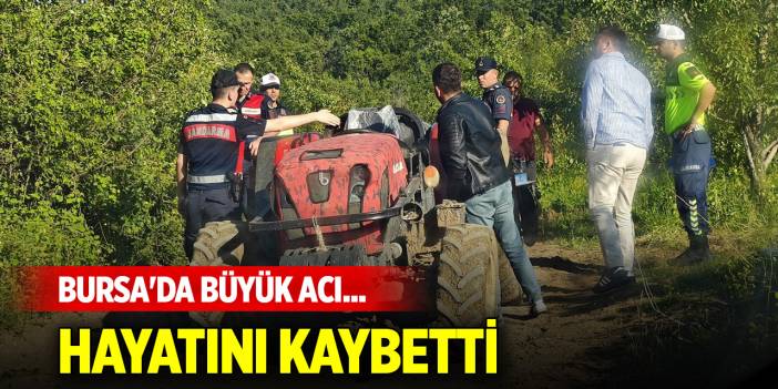 Bursa'da bir babanın büyük acısı... Hayatını kaybetti