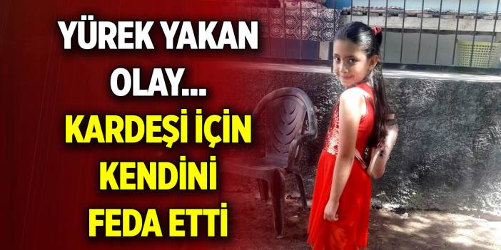 Yürek yakan olay... Kardeşi için kendini feda etti