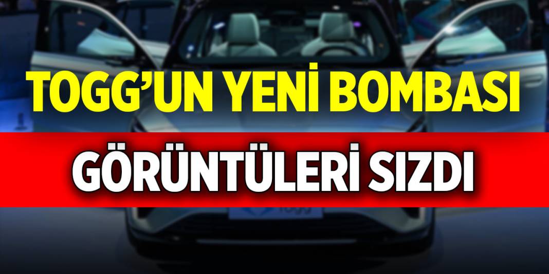Togg’un yeni bombası! Görüntüler sızdı 1