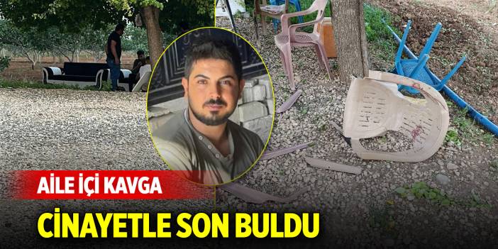 Aile içi kavga cinayetle son buldu