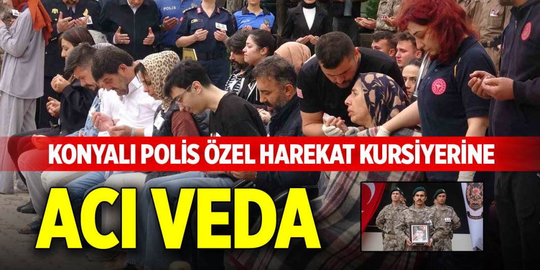 Konyalı polis özel harekat kursiyerine acı veda 1