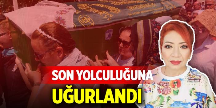 Evinde streç filme sarılı şekilde ölü bulunan kadın son yolculuğuna uğurlandı