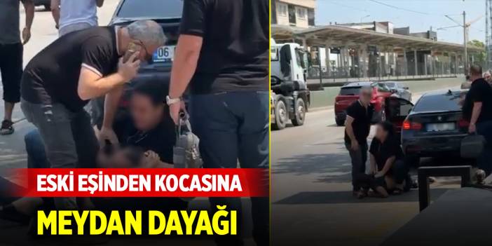 Eski eşinden kocasına meydan dayağı