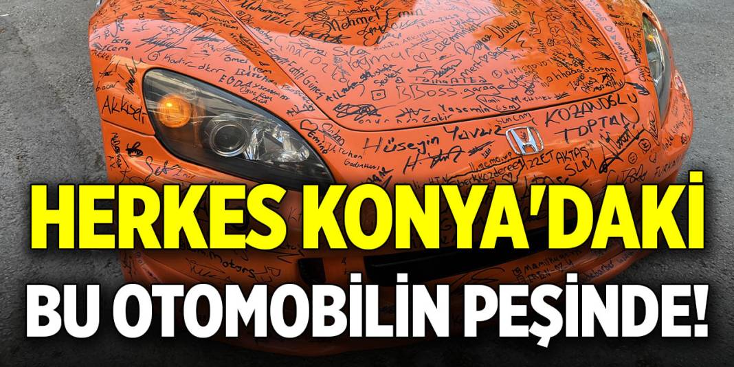 Herkes Konya'daki bu otomobilin peşinde! 1