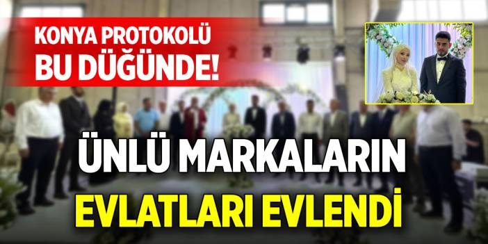 Konya protokolü bu düğünde! Ünlü markaların evlatları evlendi