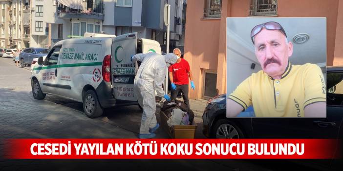 Yalnız yaşayan adamın cesedi yayılan kötü koku sonucu bulundu
