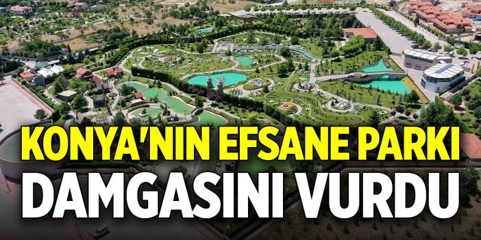 Konya'nın efsane parkı damgasını vurdu