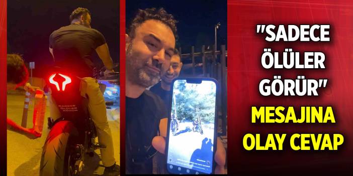 "Sadece ölüler görür" mesajına manidar cevap