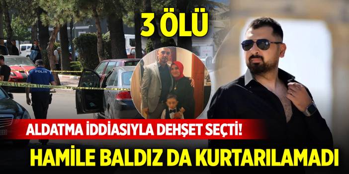 Aldatma iddiasıyla dehşet saçti! Hamile baldız da kurtarılamadı: 3 ölü