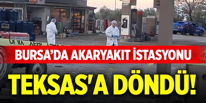Bursa’da akaryakıt istasyonu Teksas'a döndü!