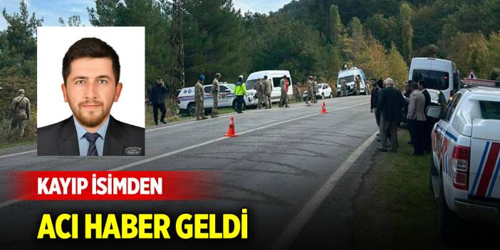 Kayıp isimden acı haber geldi