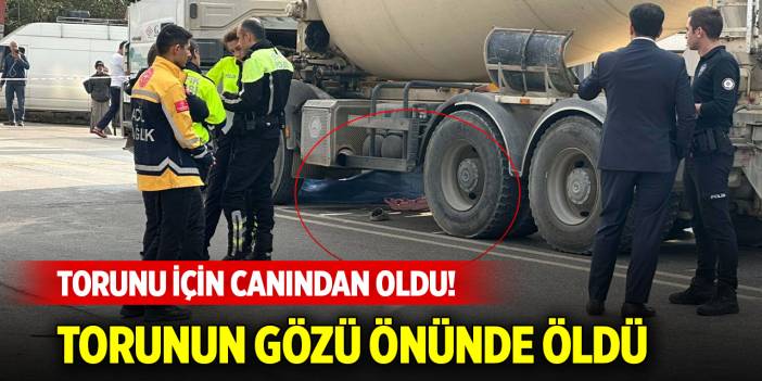 Torunu için canından oldu! Torunun gözü önünde öldü