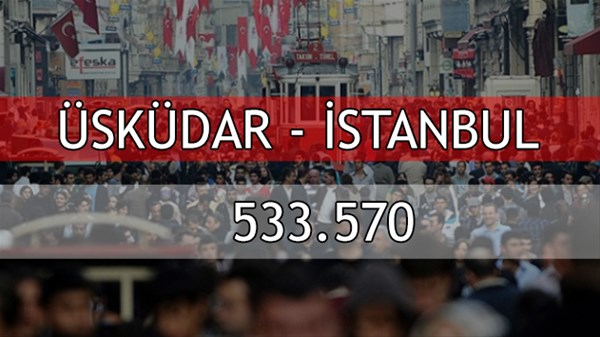 İşte Türkiye`nin en kalabalık ilçeleri 3