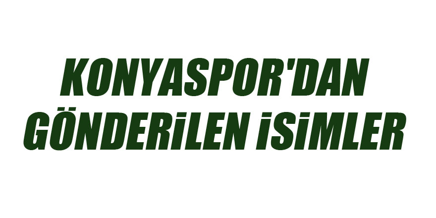 Konyaspor'un transfer dosyası | Gelenler - Gidenler 10