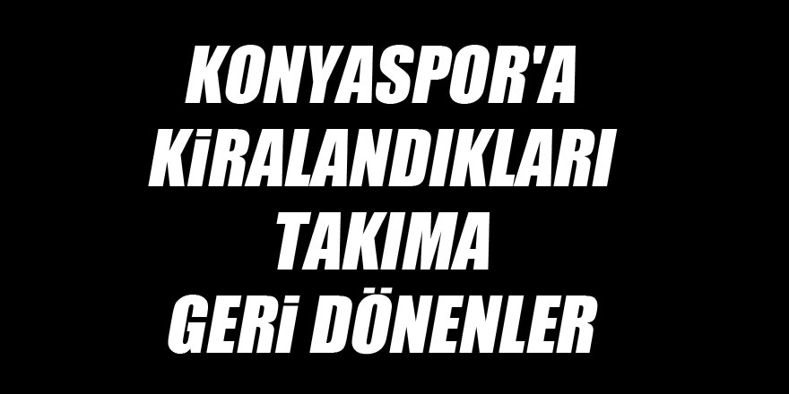 Konyaspor'un transfer dosyası | Gelenler - Gidenler 30
