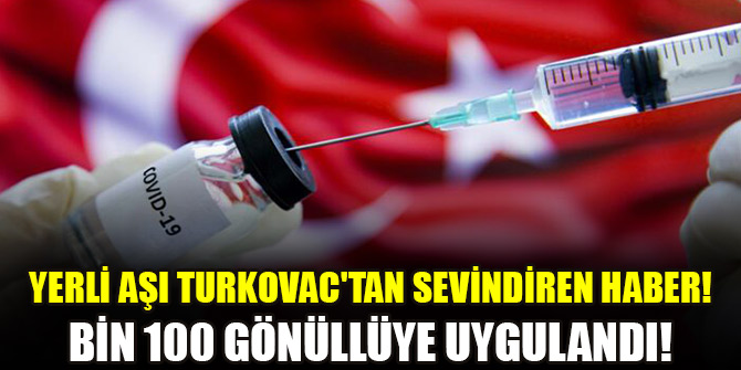 Yerli aşı TURKOVAC'la ilgili bomba gelişme duyuruldu