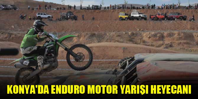 Konya'da Enduro Motor Yarışı heyecanı