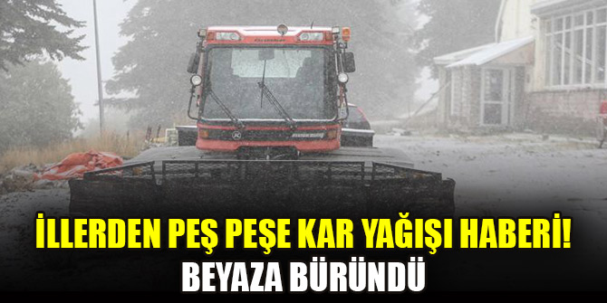 İllerden peş peşe kar yağışı haberi! Beyaza büründü
