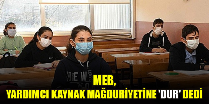 MEB, yardımcı kaynak mağduriyetine 'dur' dedi