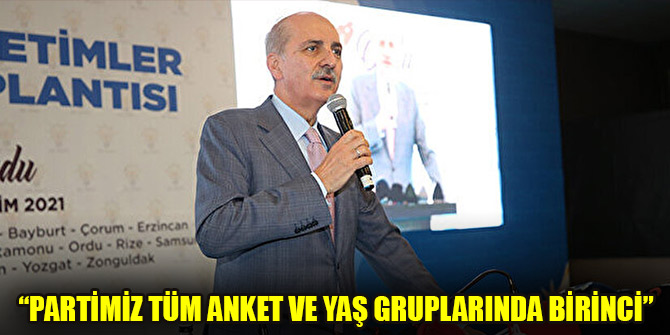 AK Parti Genel Başkanvekili Kurtulmuş: Partimiz tüm anket ve yaş gruplarında birinci