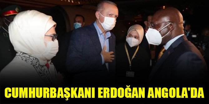 Cumhurbaşkanı Erdoğan Angola'da