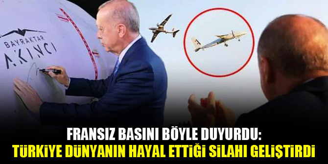 Fransız basını böyle duyurdu: Türkiye dünyanın hayal ettiği silahı geliştirdi