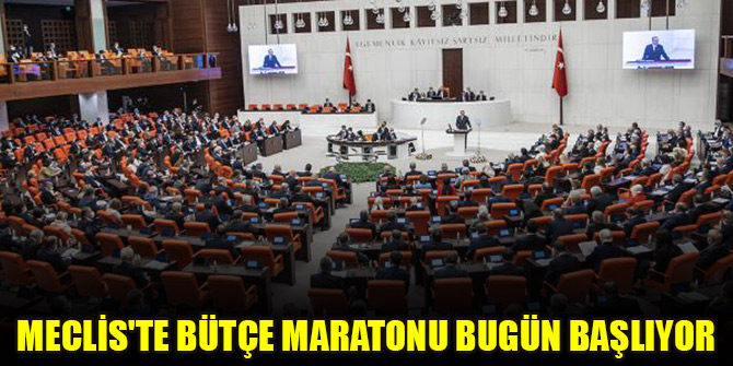 Meclis'te bütçe maratonu bugün başlıyor