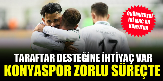 Konyaspor, puanları taraftar yardımıyla toplamak istiyor!