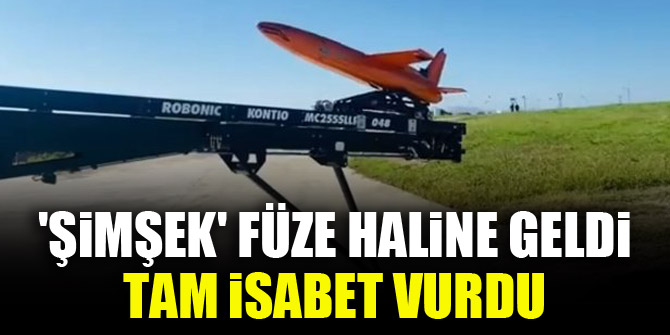 'ŞİMŞEK' füze haline geldi, tam isabet vurdu