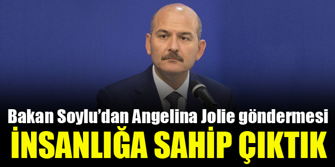 Bakan Soylu: İnsanlığa sahip çıktık