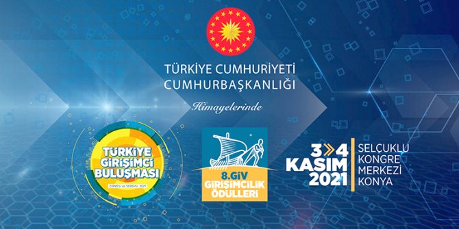 Girişimci Buluşması Başlıyor: Cumhurbaşkanı Erdoğan da katılıyor