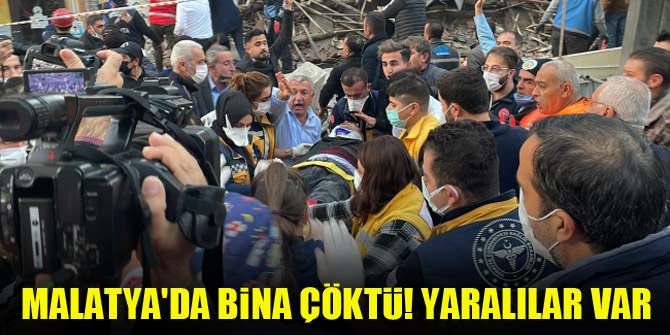 Malatya'da bina çöktü! Yaralılar var