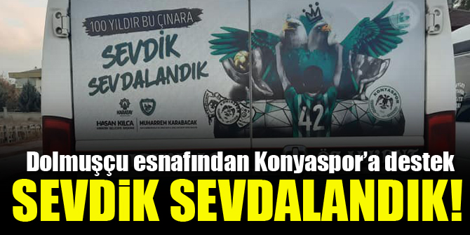 Dolmuşçu esnafından Konyaspor'a destek!