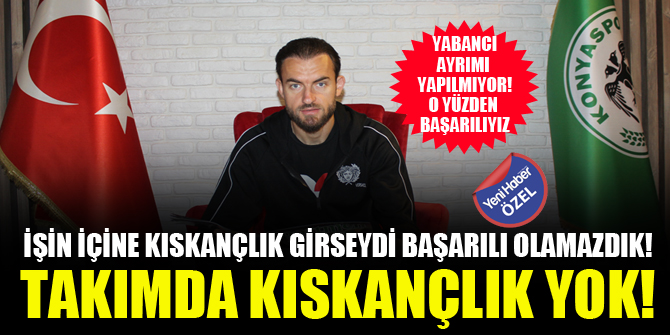 ÖZEL - Sokol Cikalleshi: Konyaspor'da yabancı-Türk ayrımı yok! O yüzden başarılıyız...