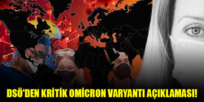 DSÖ'den kritik Omicron varyantı açıklaması!