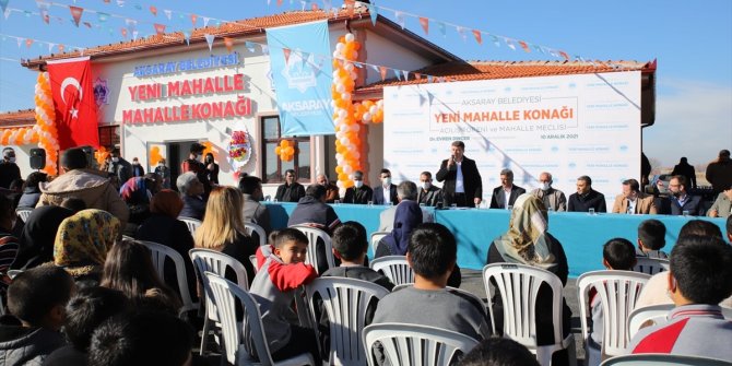 Aksaray Belediyesince hizmete geçirilen mahalle konağı açıldı