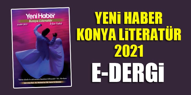 Yeni Haber | Konya Literatür 4 - E Dergi
