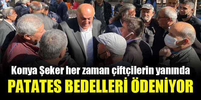 Çiftçilere patates bedelleri ödeniyor