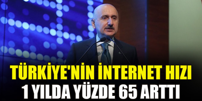 Türkiye'nin internet hızı 1 yılda yüzde 65 arttı