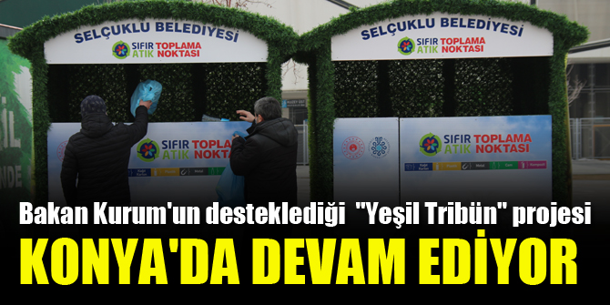 ‘Yeşil Tribün’ Projesiyle  atıklar geri dönüşüyor