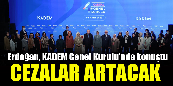 Erdoğan, KADEM Genel Kurulu'nda konuştu