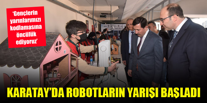 Karatay’da robotların yarışı başladı